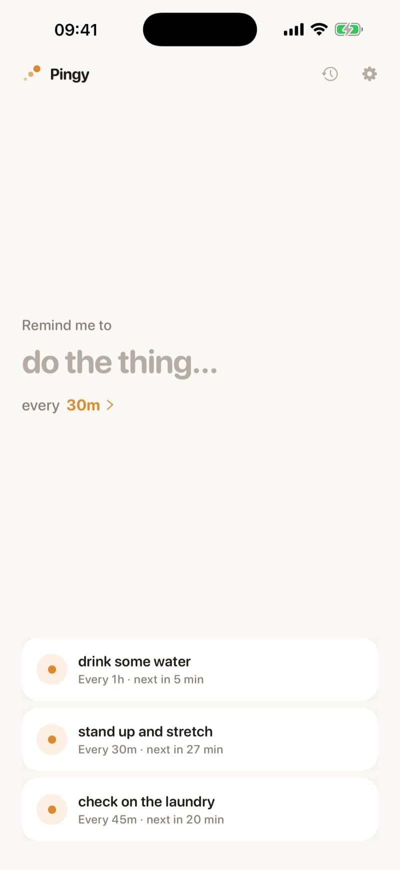 Pingy's home screen — 'Remind me to do the thing… every 30m' in big rounded type on warm paper, with three reminder cards counting down below