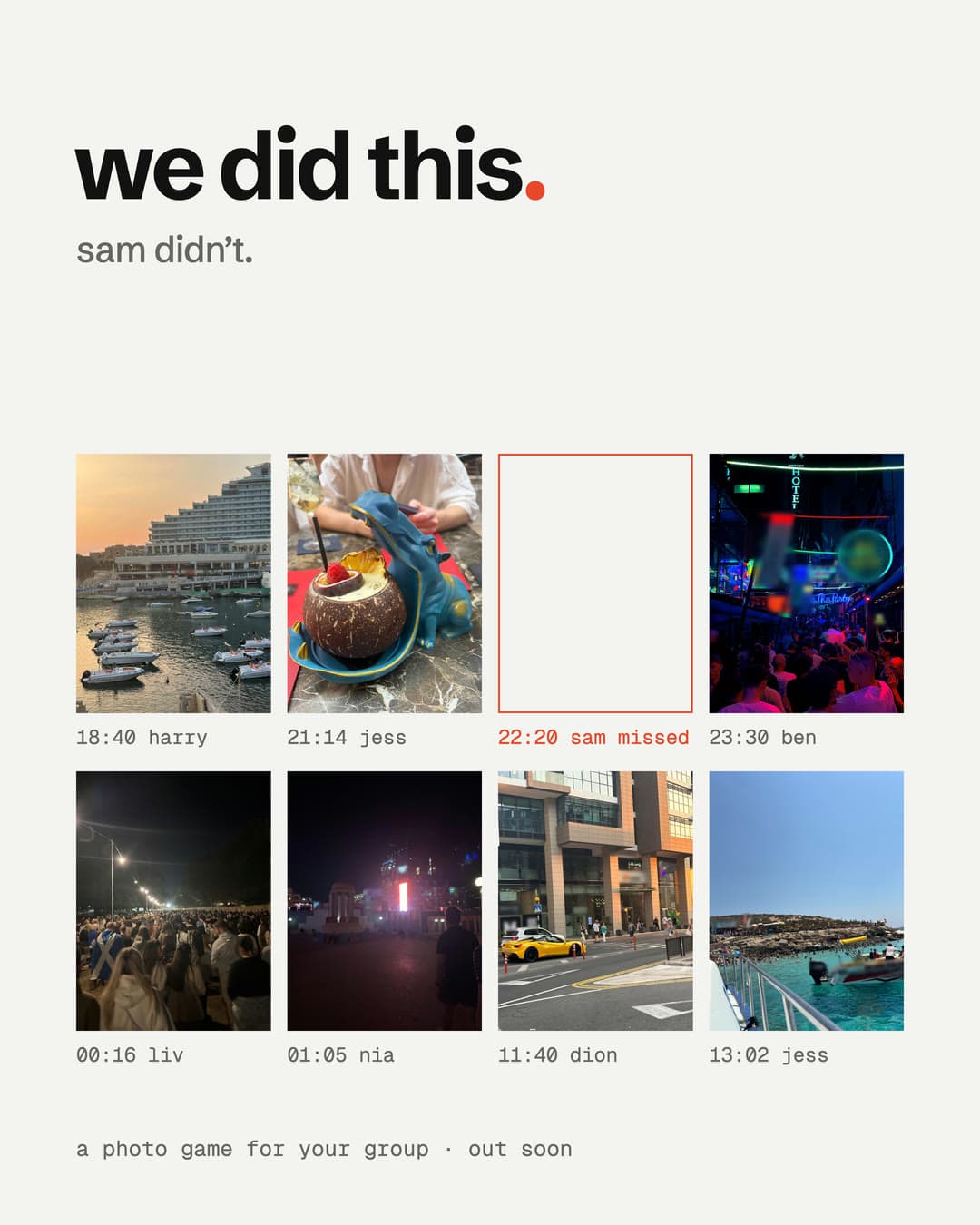 'we did this. sam didn't.' over a grid of eight holiday photos, with sam's slot left empty and marked '22:20 sam missed'.