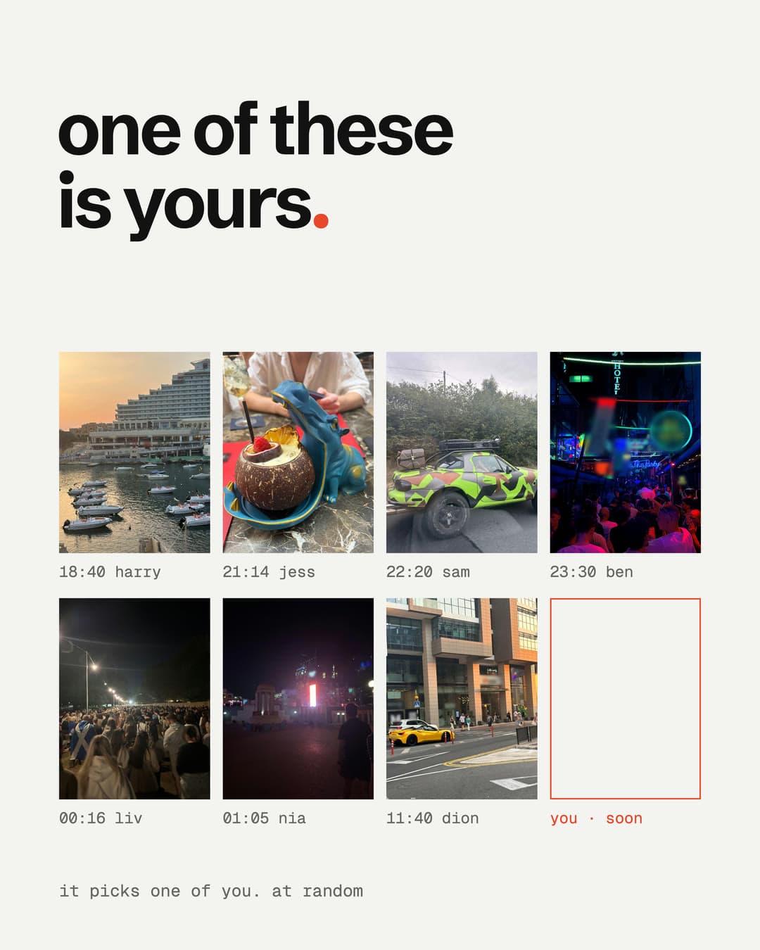'one of these is yours.' over a photo grid with one empty coral slot reading 'you · soon'.